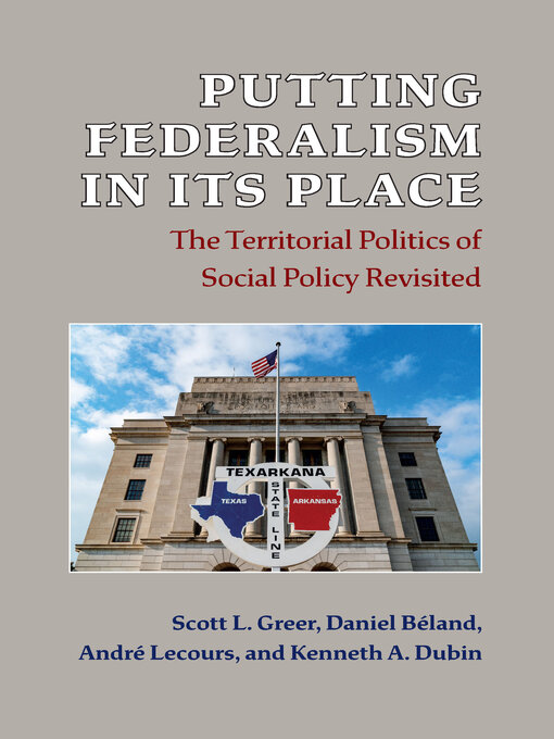 Title details for Putting Federalism in Its Place by Scott L. Greer - Available